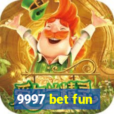 9997 bet fun